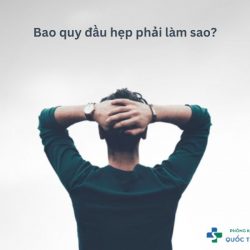 https://chuabenhlaubacninh.com/wp-content/uploads/2024/07/bao-quy-dau0hep-phai-lam-sao-250x250.jpg
