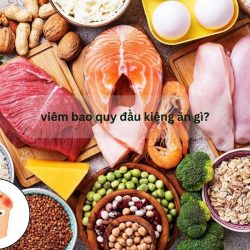 https://chuabenhlaubacninh.com/wp-content/uploads/2024/07/viem-bao-quy-dau-kieng-an-gi-250x250.jpg